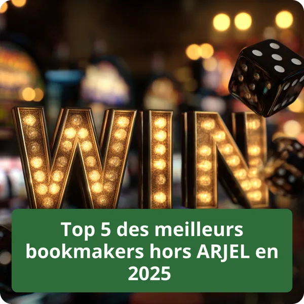 Top 5 des meilleurs bookmakers hors ARJEL en 2026