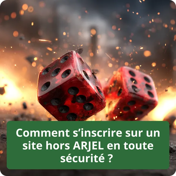 Comment s’inscrire sur un site hors ARJEL en toute sécurité ?